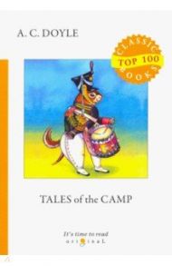 Tales of the Camp / Doyle Arthur Conan