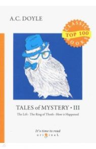 Tales of Mystery 3 / Doyle Arthur Conan