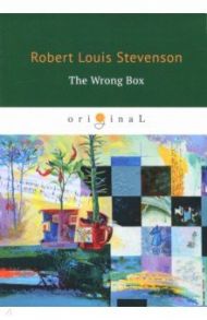 The Wrong Box / Stevenson Robert Louis