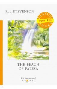 The Beach of Falesa / Stevenson Robert Louis