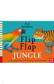 Axel Scheffler's Flip Flap Jungle / Scheffler Axel