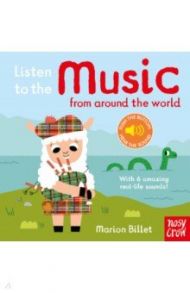 Listen to the Music from Around the World (sound board book) / Billet Marion