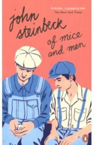 Of Mice and Men / Steinbeck John