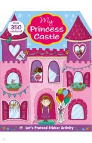 Let's Pretend Sticker Activity. My Princess Castle