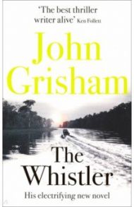 The Whistler / Grisham John