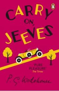 Carry On, Jeeves / Wodehouse Pelham Grenville