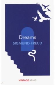 Dreams / Freud Sigmund