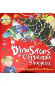 Dinosaurs Go Christmas Shopping / Knapman Timothy