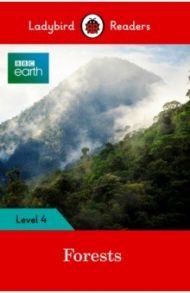 BBC Earth. Forests + downloadable audio / Godfrey Rachel