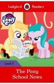 My Little Pony. The Pony School News + downloadable audio