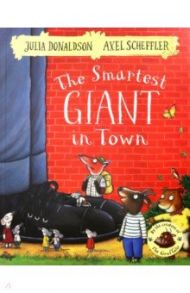 The Smartest Giant in Town / Donaldson Julia