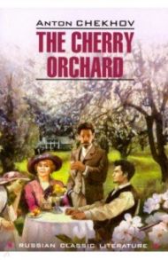 The Cherry Orchard / Chekhov Anton