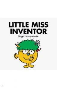 Little Miss Inventor / Hargreaves Roger, Hargreaves Adam