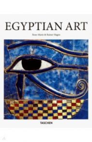 Egyptian Art / Hagen Rose-Marie, Hagen Rainer