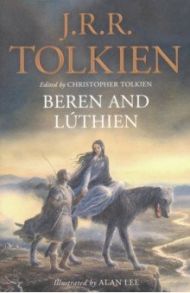 Beren and Luthien / Tolkien John Ronald Reuel