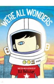 We're All Wonders / Palacio R. J.