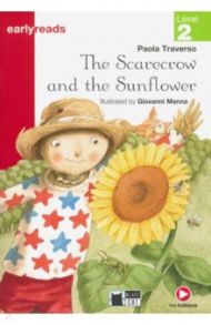 The Scarecrow and the Sunflower (+App) / Traverso Paola