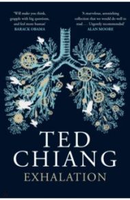 Exhalation / Chiang Ted