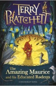 The Amazing Maurice and his Educated Rodents / Pratchett Terry