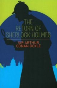 The Return of Sherlock Holmes / Doyle Arthur Conan