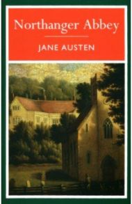 Northanger Abbey / Austen Jane