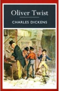 Oliver Twist / Dickens Charles