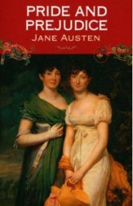 Pride and Prejudice / Austen Jane