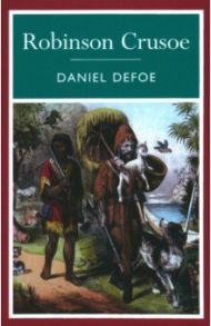 Robinson Crusoe / Defoe Daniel