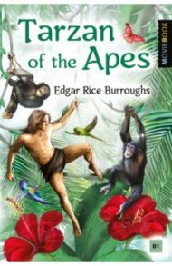 Tarzan of the Apes / Burroughs Edgar Rice