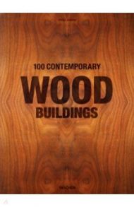 100 Contemporary Wood Buildings / Jodidio Philip