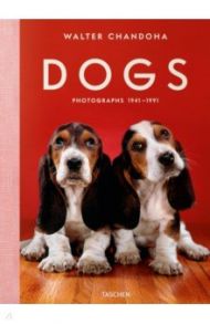 Dogs. Photographs 1941–1991 / Chandoha Walter