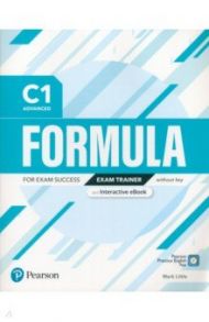 Formula. C1. Advanced. Exam Trainer and Interactive eBook without key with Digital Resources & App / Little Mark