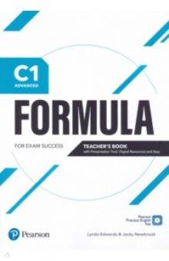 Formula. C1. Advanced. Teacher's Book with Presentation Tool, Digital Resources and App / Edwards Lynda, Newbrook Jacky