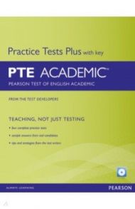 Practice Tests Plus. PTE Academic. Course Book with Key+ CD-ROM