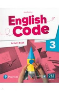 English Code. Level 3. Activity Book with Audio QR Code and Pearson Practice English App / Roulston Mary