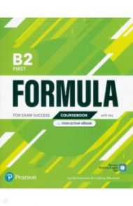 Formula. B2. First. Coursebook and Interactive eBook with key with Digital Resources & App / Warwick Lindsay, Edwards Lynda