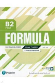 Formula. B2. First. Exam Trainer and Interactive eBook with key with Digital Resources & App / Dignen Sheila, Newbrook Jacky