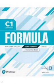 Formula. C1. Advanced. Exam Trainer and Interactive eBook with key with Digital Resources & App / Little Mark