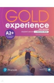 Gold Experience. 2nd Edition. A2+. Student's Book and Interactive eBook and Digital Resources & App / Dignen Sheila, Maris Amanda