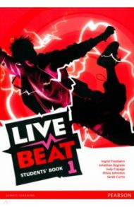 Live Beat. Level 1. Student's Book / Freebairn Ingrid, Bygrave Jonathan, Copage Judy