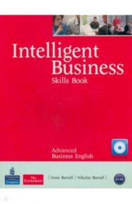 Intelligent Business. Advanced. Skills Book + CD-ROM / Barrall Irene, Barrall Nikolas