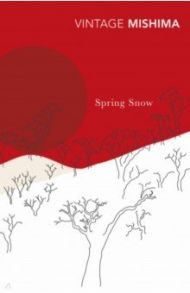 Spring Snow / Mishima Yukio