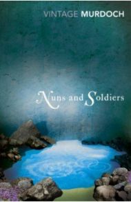 Nuns and Soldiers / Murdoch Iris