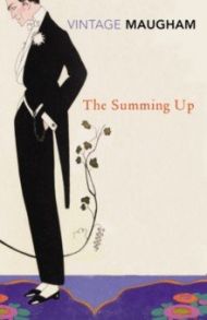 The Summing Up / Maugham William Somerset