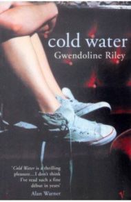 Cold Water / Riley Gwendoline