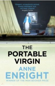 The Portable Virgin / Enright Anne