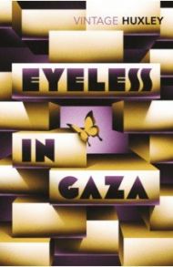 Eyeless In Gaza / Huxley Aldous