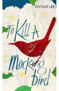 To Kill A Mockingbird / Lee Harper