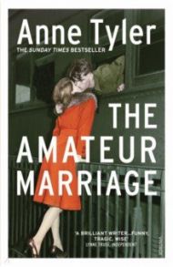 The Amateur Marriage / Tyler Anne