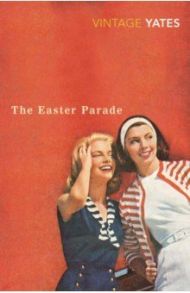 The Easter Parade / Yates Richard